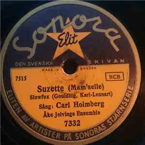Carl Holmberg, Åke Jelvings Ensemble - Suzette / Lyckans Melodi album flac