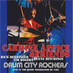 Carmine Appice & Friends - Drum City Rockers album flac