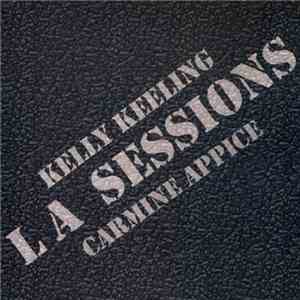 Carmine Appice & Kelly Keeling - LA Sessions album flac