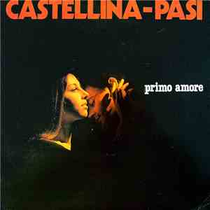 Castellina-Pasi - Primo Amore Vol. 17 album flac