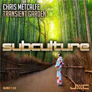 Chris Metcalfe - Transient Garden album flac