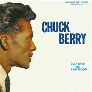 Chuck Berry - Rockin' At The Hops album flac