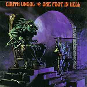 Cirith Ungol - One Foot In Hell album flac