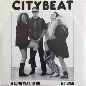 Citybeat - A Long Way To Go / No War album flac