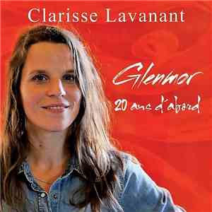 Clarisse Lavanant - Glenmor Vingt ans d'abord album flac