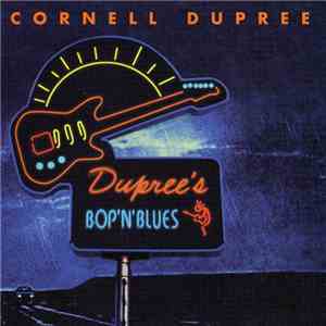 Cornell Dupree - Bop 'N' Blues album flac