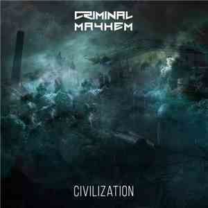 Criminal Mayhem - Civilization album flac