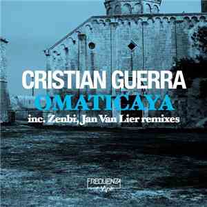 Cristian Guerra - Omaticaya album flac