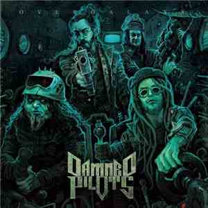 DAMNED PILOTS - Overgalaxy album flac