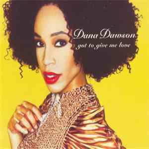 Dana Dawson - Got To Give Me Love album flac