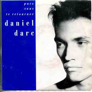 Daniel Darc - Pars Sans Te Retourner album flac