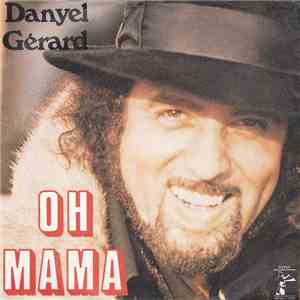 Danyel Gérard Avec La Participation Du Groupe Hord  - Oh Mama album flac