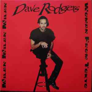 Dave Rodgers - Milan Milan Milan / Woman From Tokyo album flac
