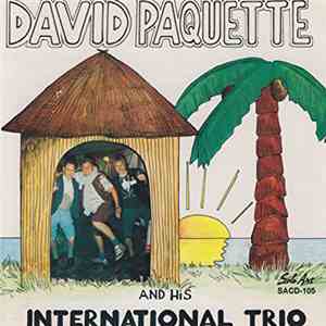 David Paquette And His International Trio - David Paquette Outrageous album flac