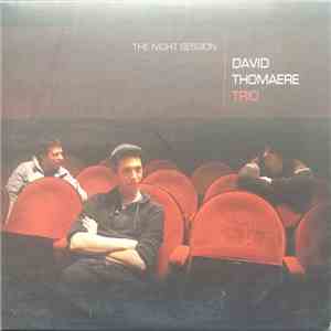 David Thomaere Trio - The Night Session album flac
