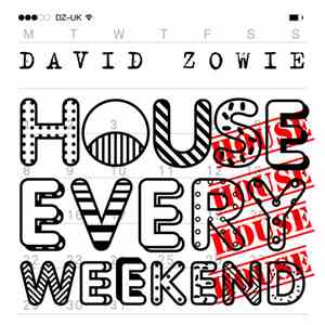 David Zowie - House Every Weekend album flac
