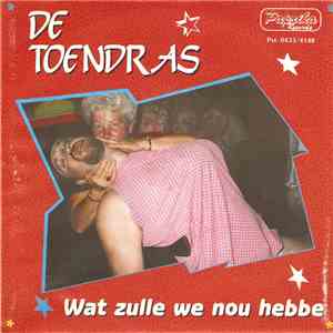 De Toendra's - Wat Zulle We Nou Hebbe album flac
