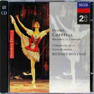 Delibes / Massenet - L'Orchestre De La Suisse Romande, Richard Bonynge - Coppélia / Le Carillon album flac