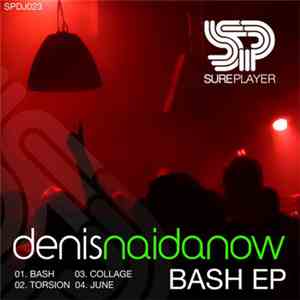 Denis Naidanow - Bash EP album flac
