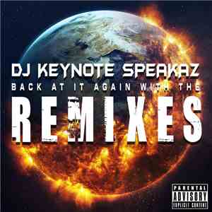 DJ Keynote Speakaz - DJ Keynote Speakaz Back At It Again With The Remixes album flac