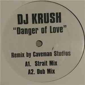 DJ Krush - Danger Of Love (Remix) album flac