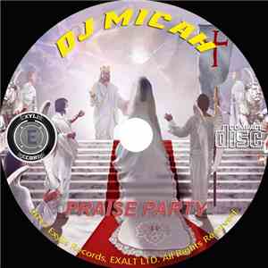 DJ Micah - Praise Party - The Reception album flac