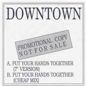 Downtown  - Put Your Hands Together album flac