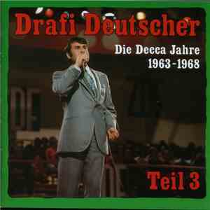 Drafi Deutscher - Die Decca Jahre 1963-1968, Teil 3 album flac