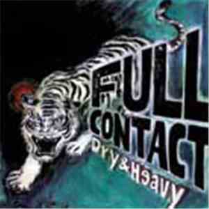 Dry & Heavy - Full Contact album flac
