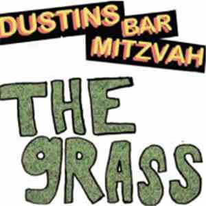 Dustins Bar Mitzvah - The Grass / Total Eclipse Of The Heart album flac
