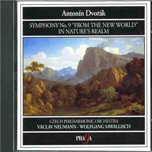 Dvořák - Czech Philharmonic Orchestra, Václav Neumann - Symphony No. 9 "From The New World" In Nature's Realm album flac