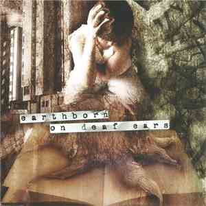 Earthborn  - On Deaf Ears album flac