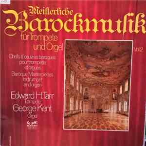 Edward H. Tarr - Meisterliche Barockmusik Fur Trompete Und Orgel - Volume 2 album flac