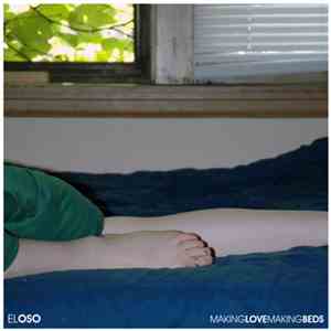 El Oso - Making Love, Making Beds album flac