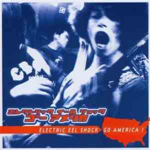 Electric Eel Shock - Go America! album flac