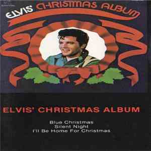 Elvis Presley - Elvis' Christmas Album album flac