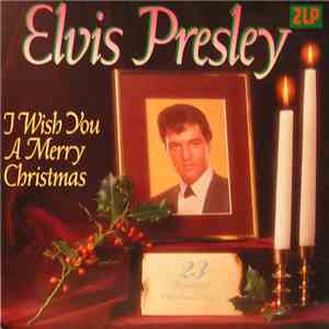 Elvis Presley - I Wish You A Merry Christmas album flac