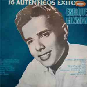 Enrique Guzmán - 16 Autenticos Exitos album flac