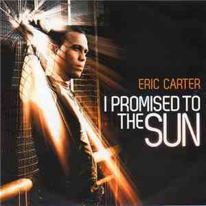 Eric Carter  - I Promised To The Sun album flac