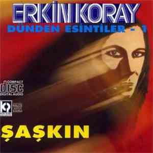 Erkin Koray - Dunden Esintiler - 1 Saskin album flac