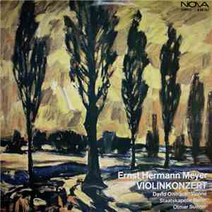 Ernst Hermann Meyer, David Oistrach, Staatskapelle Berlin, Otmar Suitner - Violinkonzert album flac
