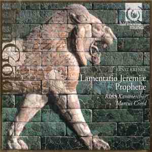 Ernst Krenek - RIAS Kammerchor, Marcus Creed - Lamentatio Jeremiæ Prophetæ album flac