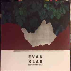 Evan Klar - Deepest Creatures album flac
