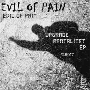 Evil Of Pain - Upgrade Mentalitet EP album flac