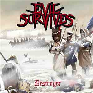 Evil Survives - Destroyer album flac