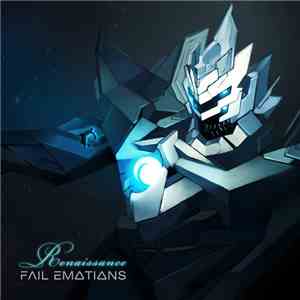 Fail Emotions - Renaissance album flac