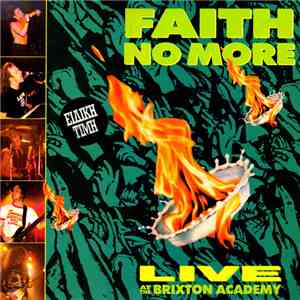 Faith No More - Live At The Brixton Academy album flac