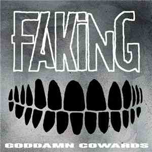 Faking  - Goddamn Cowards album flac