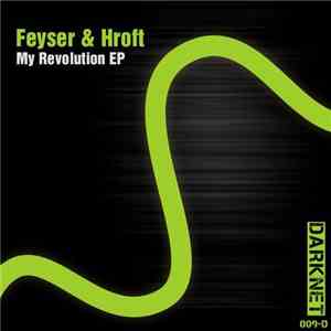 Feyser & Hroft - My Revolution EP album flac
