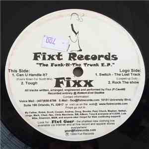 Fixx - The Funk-N-The Trunk E.P. album flac